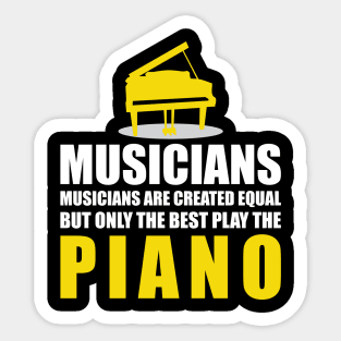 Musicians Play The Piano'  Cool Music Sticker